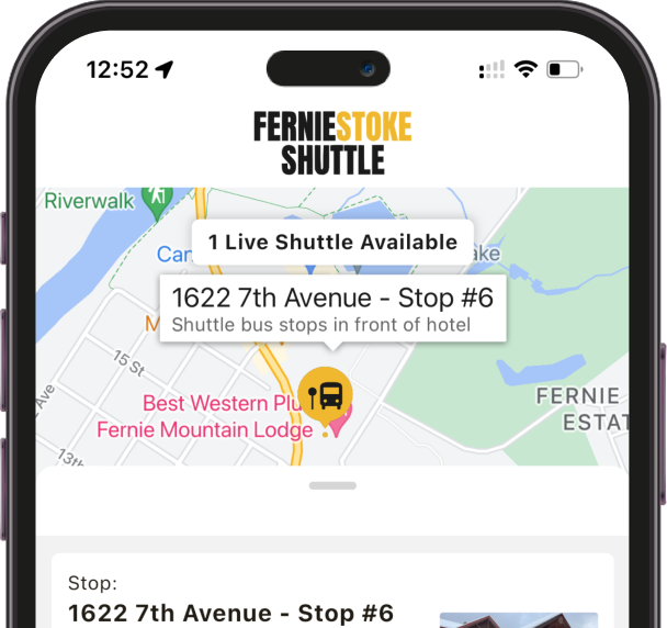 A smartphone screen displays the Fernie Stoke Shuttle app showing a map with a live shuttle available at 1622 7th Avenue, Stop #6, near the Best Western Mountain Lodge.